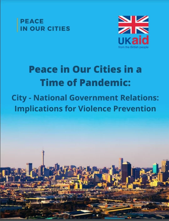 Peace in Our Cities in a Time of Pandemic – City – National Government Relations: Implications for Violence Prevention cover